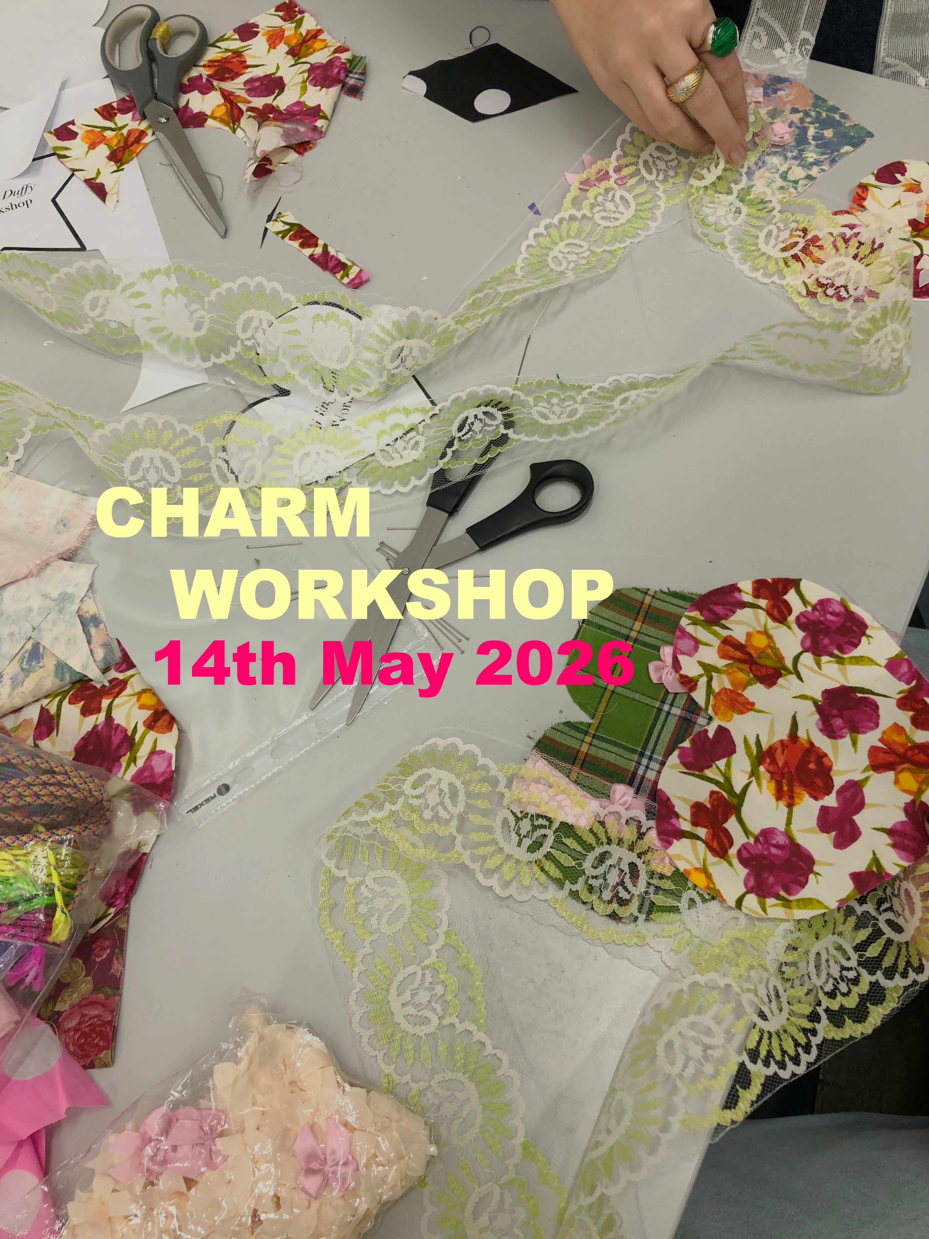 CHARM MAKING WORKSHOP ★ THURSDAY 14th May (EVENING 6-8.30PM)